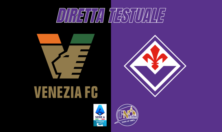 Venice-Fiorentina: follow Fiorentinanews.com's text LIVE coverage